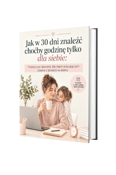 Okładka e-booka: Jak w 30 dni znaleźć choćby godzinę tylko dla siebie